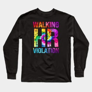 Walking HR Violation Long Sleeve T-Shirt